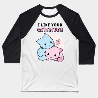 Pastel Kittens Cute Cats Funny Pun - I like your cattitude Baseball T-Shirt